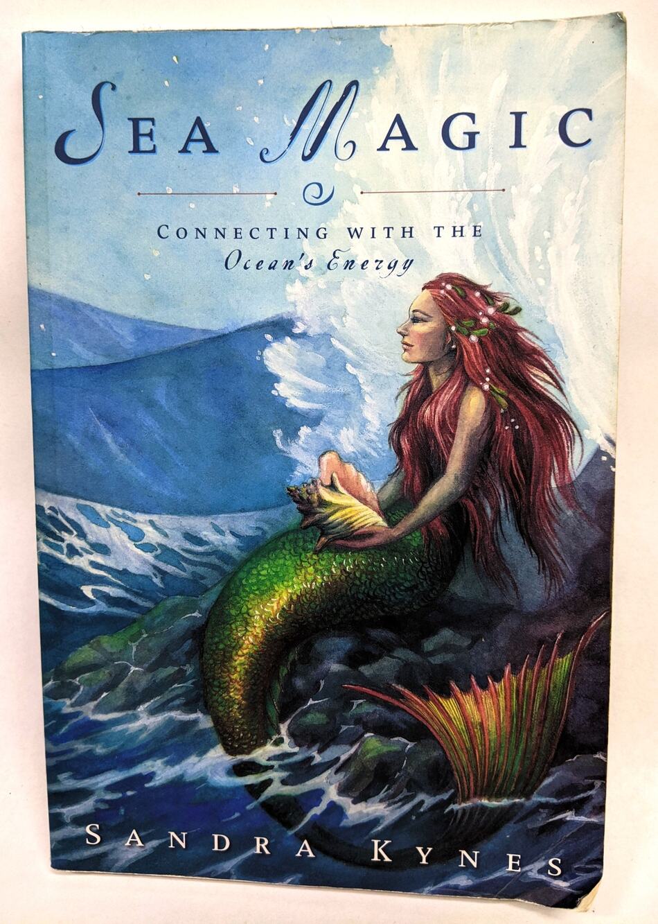 Sea Magic - Connecting with the Ocean's Energy - Sandra Kynes - 2008